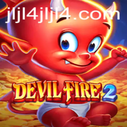 Explore the Thrilling World of DevilFire2: A New Era in Gaming