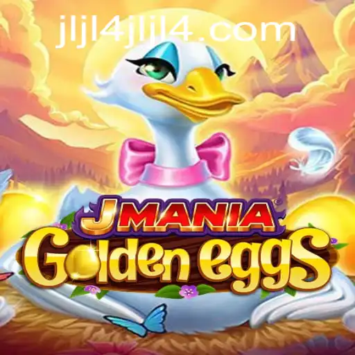 Discover the Excitement of JManiaGoldenEggs: Adventure Awaits with 'jljl4'
